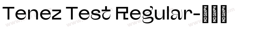 Tenez Test Regular字体转换